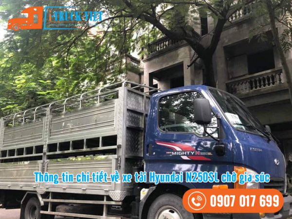 Thông tin chi tiết về xe tải Hyundai N250SL chở gia súc